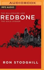 Redbone: The Millionaire and the Gold Digger