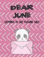 Dear June, Letters to My Future Self: A Girl's Thoughts