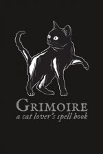 Grimoire: A Cat Lover's Spell Book