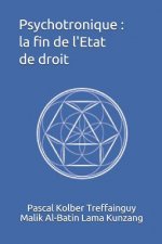 Psychotronique: La Fin de l'Etat de Droit