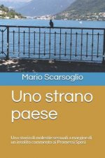 Uno Strano Paese: Una Storia Di Molestie Sessuali a Margine Di Un Insolito Commento AI Promessi Sposi