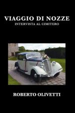 Viaggio Di Nozze: Intervista Al Cimitero