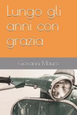 Lungo Gli Anni Con Grazia
