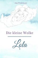 Die Kleine Wolke Lola