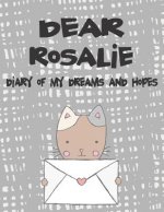 Dear Rosalie, Diary of My Dreams and Hopes: A Girl's Thoughts