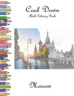 Cool Down - Adult Coloring Book: Moscow