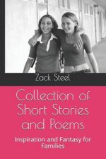 Collection of Short Stories and Poems: Inspiration and Fantasy for Families