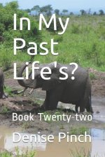 In My Past Life's?: Book Twenty-Two