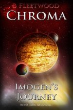 Imogen's Journey: Book 2 of the Chroma Trilogy