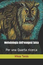 Metodologia dell'esegesi laica: Per una quarta ricerca
