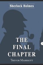 Sherlock Holmes -The Final Chapter