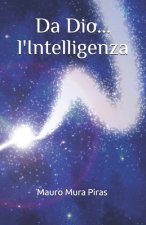 Da Dio...l'Intelligenza