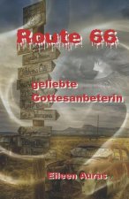 Route 66: Geliebte Gottesanbeterin