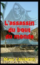 L'Assassin Du Bout Du Monde: Une Enqu?te de Colette.