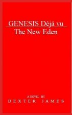 Genesis Deja vu - The New Eden