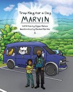 Marvin: Trap King for a Day