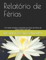 Relatório de Férias: Um Relato Divertido Da Rotina de Duas Meninas Em Férias No Inverno de 2013