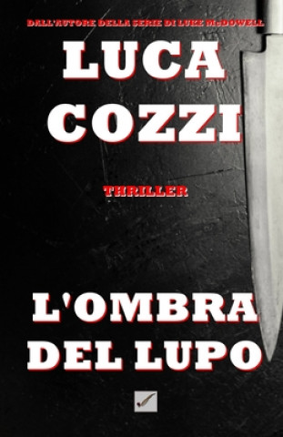 L'OMBRA DEL LUPO (Thriller)