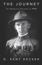 The Journey: An American Soldier in Wwi