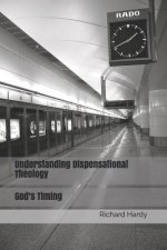 Understanding Dispensational Theology