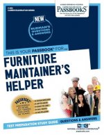 Furniture Maintainer's Helper (C-282): Passbooks Study Guidevolume 282