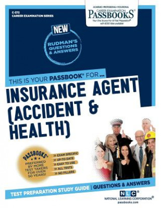 Insurance Agent (Accident & Health) (C-372): Passbooks Study Guide
