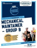 Mechanical Maintainer -Group B (C-484): Passbooks Study Guidevolume 484