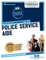 Police Service Aide (C-598): Passbooks Study Guidevolume 598