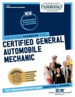 Certified General Automobile Mechanic (Ase) (C-1664): Passbooks Study Guidevolume 1664