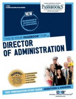 Director of Administration (C-2189): Passbooks Study Guidevolume 2189