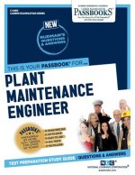 Plant Maintenance Engineer (C-2480): Passbooks Study Guidevolume 2480