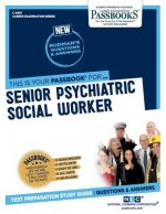 Senior Psychiatric Social Worker (C-2487): Passbooks Study Guide