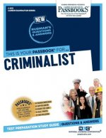 Criminalist (C-3511): Passbooks Study Guidevolume 3511