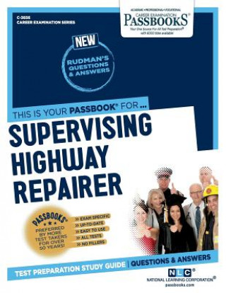 Supervising Highway Repairer (C-3656): Passbooks Study Guide