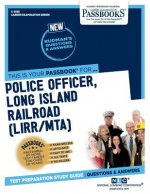 Police Officer, Long Island Railroad (Lirr/Mta) (C-3685): Passbooks Study Guidevolume 3685