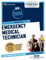 Emergency Medical Technician (C-4730): Passbooks Study Guide
