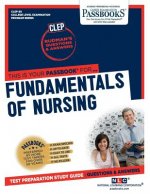 Fundamentals of Nursing (Clep-30): Passbooks Study Guidevolume 30