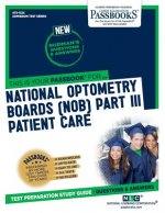National Optometry Boards (NOB) Part III Patient Care (ATS-132C): Passbooks Study Guide