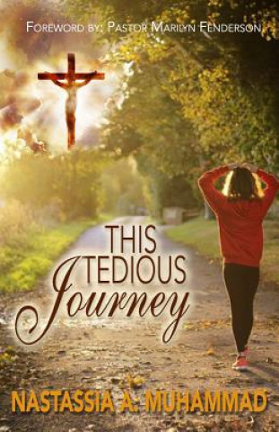 This Tedious Journey