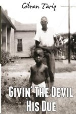 Givin' The Devil His Due