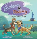 Hudson & Rodney: Go To New York