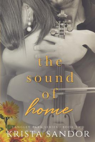 The Sound of Home: Langley Park Series