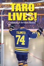 Taro Lives!: Confessions of the Sabres Hoaxer