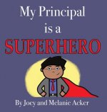 My Principal is a Superhero