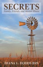 Secrets: Family, Friends, and Mental Illness