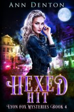 Hexed Hit: An Urban Fantasy Mystery