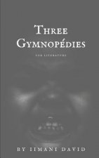 Three Gymnopédies for Literature