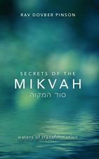 Secrets of the Mikvah: Waters of Transformation