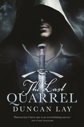 The Last Quarrel: The Arbalester Trilogy 1 (Complete Edition): Volume 1
