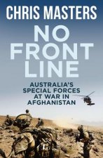 No Front Line: Australia's Special Forces at War in Afghanistan